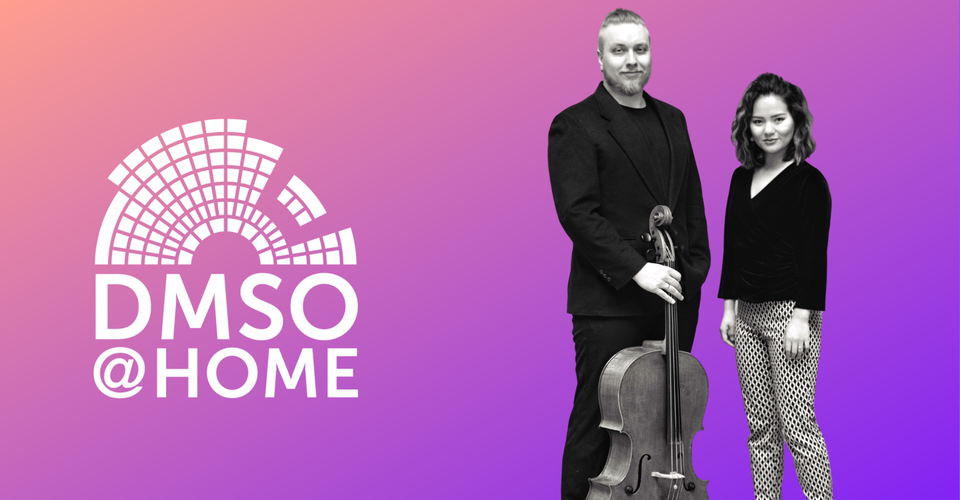 DMSO at Home Live: Duo Ihana