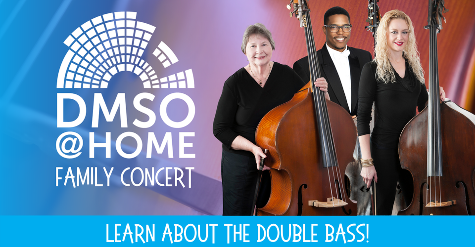 DMSO at Home Family Concert: All About the Bass