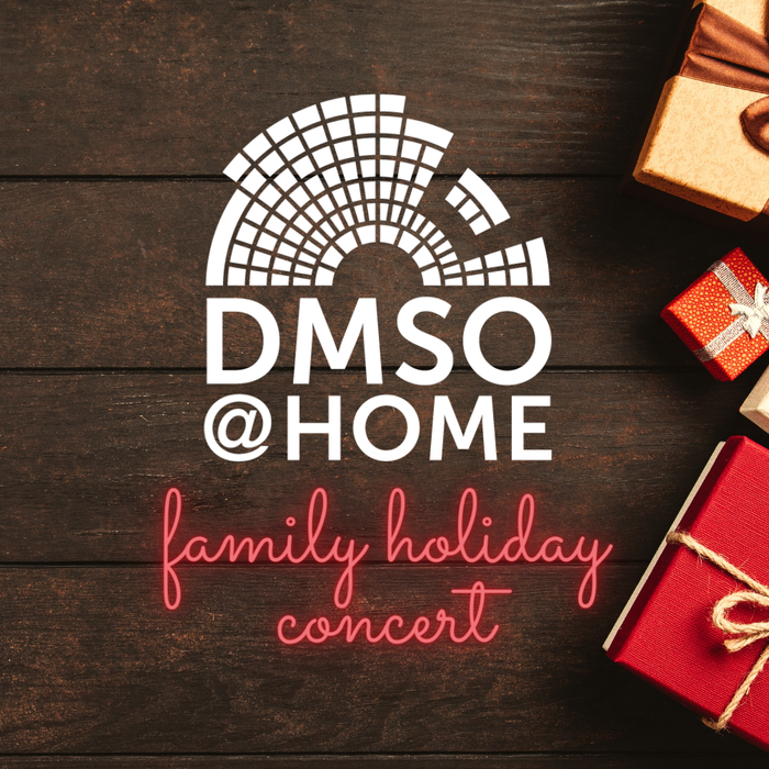 DMSO at Home Family Holiday Concert